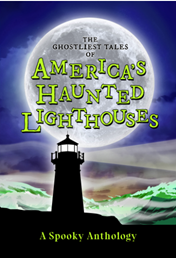 America's Haunted Lighthouses